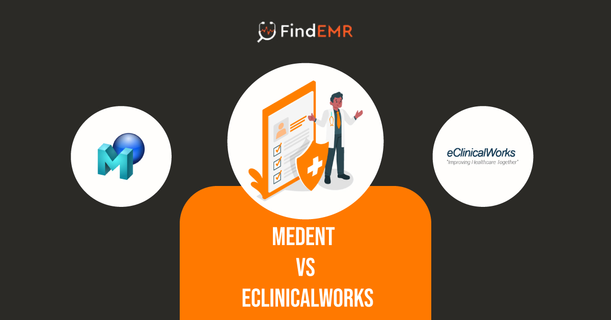 MEDENT vs eClinicalWorks EHR Review 