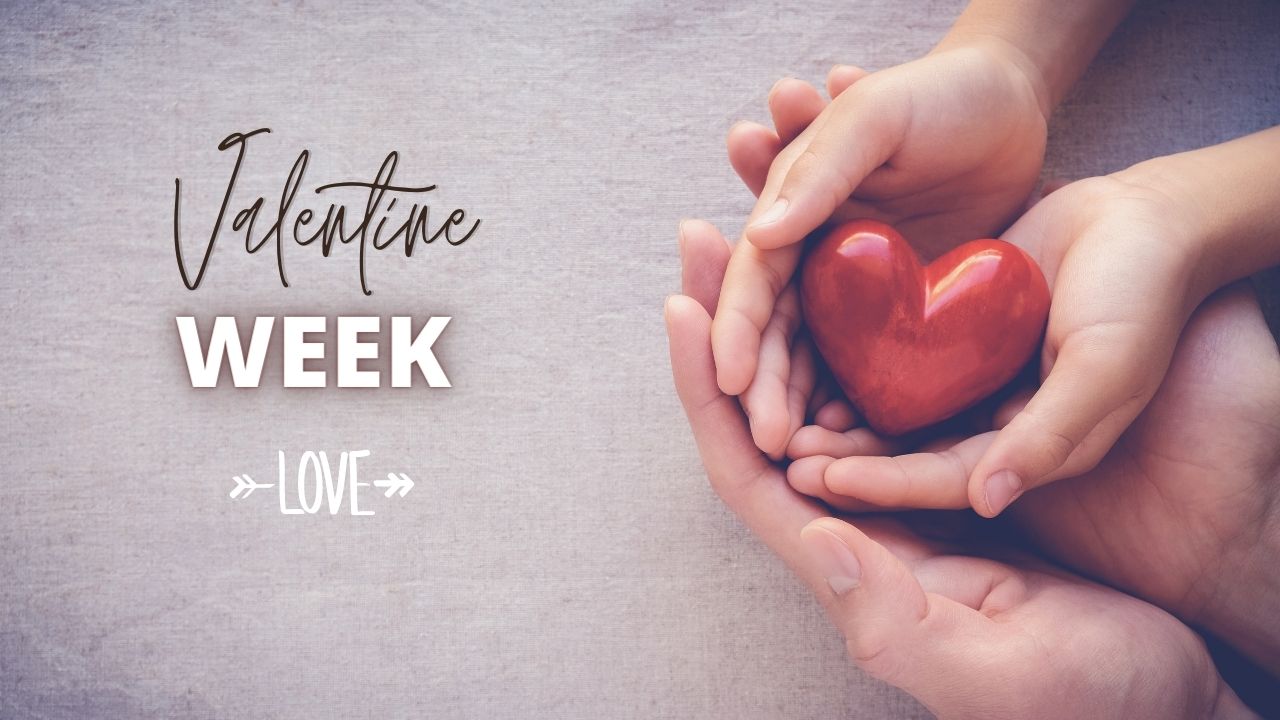 Celebrate Love Every Day with the 7 Days of Valentine’s Week